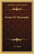 Essays on Theosophy