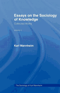 Essays Sociology Knowledge V 5