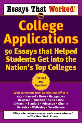 Essays That Worked for College Applications: 50 Essays That Helped Students Get Into the Nation's Top Colleges - Curry, Boykin, and Kasbar, Brian
