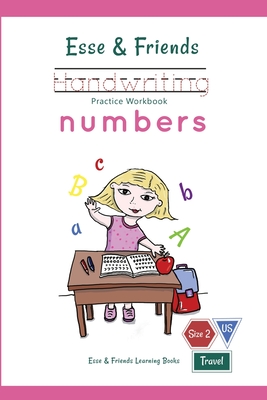 Esse & Friends Handwriting Practice Workbook Numbers: 123 Number Tracing Size 2 Practice lines Ages 3 to 5 Preschool, Kindergarten, Early Primary School and Homeschooling - Learning Books, Esse & Friends