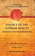 Essence of the Supreme Reality: Abhinavagupta's Parama rthasa ra