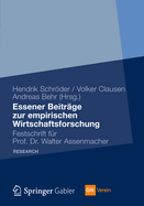 Essener Beitrage Zur Empirischen Wirtschaftsforschung: Festschrift Fur Prof. Dr. Walter Assenmacher