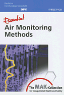 Essential Air Monitoring Methods: From the MAK-Collection for Occupational Health and Safety