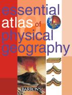 Essential Atlas of Physical Geography - Parramon Studios