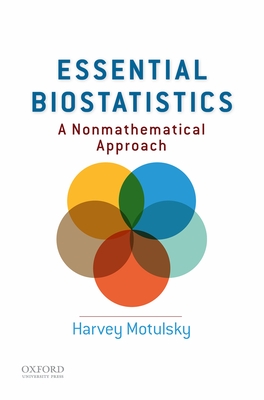 Essential Biostatistics: A Nonmathematical Approach - Motulsky, Harvey