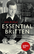 Essential Britten: A Pocket Guide for the Britten Centenary