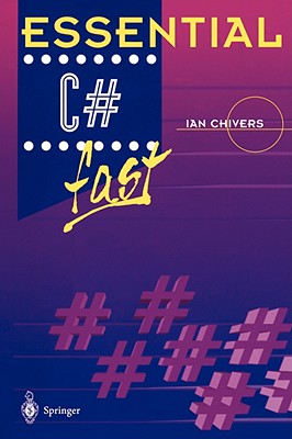 Essential C# Fast - Chivers, Ian