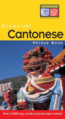 Essential Cantonese Phrase Book - Lee, Philip Yungkin