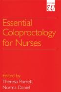 Essential Coloproctology for Nurses - Porrett, Theresa (Editor), and Daniel, Norma (Editor)