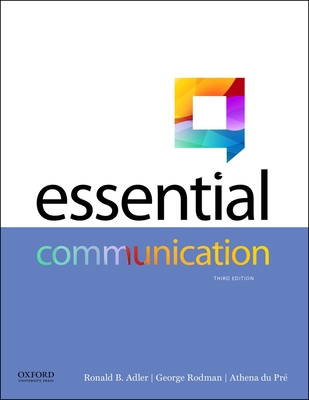 Essential Communication 3rd Edition By Ronald B Adler, George Rodman ...