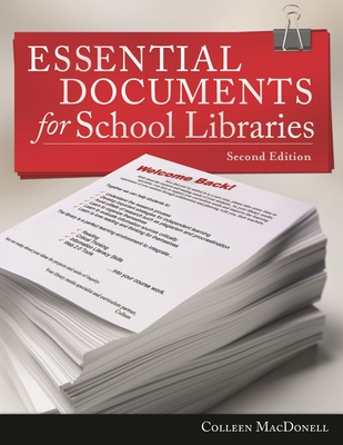 Essential Documents for School Libraries - Macdonell, Colleen