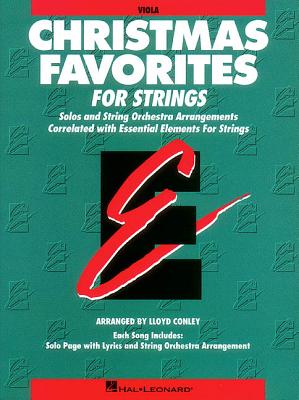Essential Elements Christmas Favorites for Strings: Viola - Conley, Lloyd