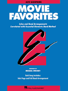 Essential Elements Movie Favorites - Eb Alto Saxophone - Sweeney, Michael (Adapted by), and Hal Leonard Publishing Corporation