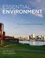Essential Environment: The Science behind the Stories Plus MasteringEnvironmentalScience with eText -- Access Card Package: United St