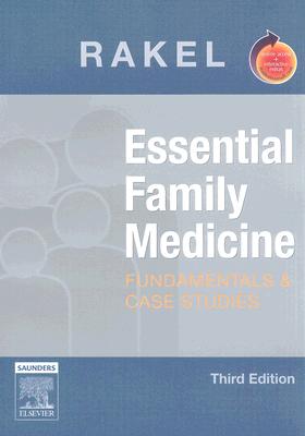 Essential Family Medicine: Fundamentals and Cases with Student Consult Online Access - Rakel, Robert E, MD