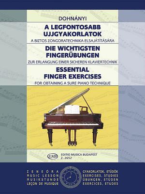 Essential Finger Exercises: Piano - Dohnanyi, Ernst Von (Composer)