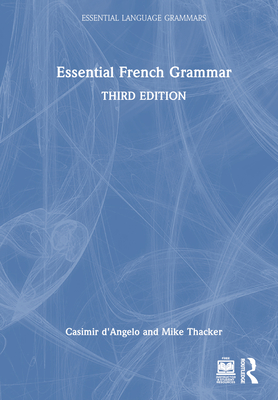 Essential French Grammar - D'Angelo, Casimir, and Thacker, Mike