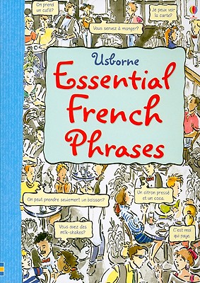 Essential French Phrases - Irving, Nicole, and Colvin, Leslie, and Needham, Kate