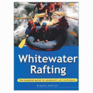 Essential Guide: Whitewater Rafting