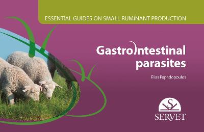 Essential Guides on Small Ruminant Farming - Gastrointestinal parasites - Papadopoulos, Elias