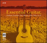 Essential Guitar - Claudio Maccari (guitar); Cristiano Porqueddu (guitar); Ensemble Ottocento; Eros Roselli (guitar); Frdric Zigante (guitar);...