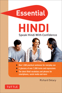Essential Hindi: Speak Hindi with Confidence! (Hindi Phrasebook & Dictionary)