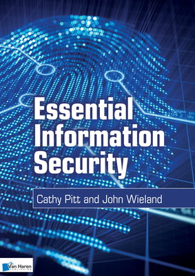 Essential Information Security - Van Haren Publishing (Editor)