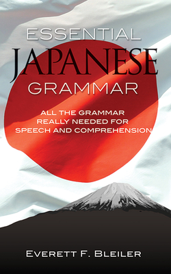 Essential Japanese Grammar - Bleiler, E F