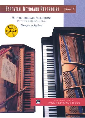 Essential Keyboard Repertoire, Vol 2: 75 Intermediate Selections in Their Original Form - Baroque to Modern, Book & CD - Olson, Lynn Freeman (Editor), and O'Reilly, Kim (Editor)