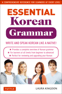 Essential Korean Grammar: Your Essential Guide to Speaking and Writing Korean Fluently!