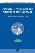 Essential Lessons for the Success of Telehomecare: Why It's Not Plug and Play