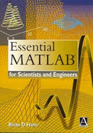 Essential MATLAB for Scientists and Engineers - Hahn, Brian D