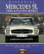 Essential Mercedes SL, 190sl & Pagoda Models: The Cars and Their Story, 1955-71