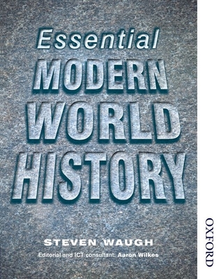 Essential Modern World History - Waugh, Steven