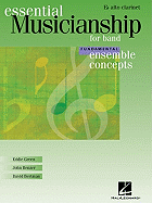 Essential Musicianship for Band - Ensemble Concepts: Fundamental Level - Eb Alto Clarinet