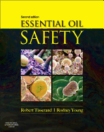 Essential Oil Safety: A Guide for Health Care Professionals-