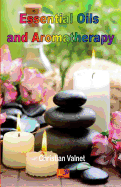 Essential Oils and Aromatherapy