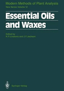 Essential Oils and Waxes - Linskens, Hans F (Editor), and Adams, R P (Contributions by), and Crespo, M E (Contributions by)