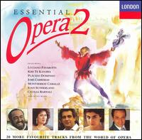 Essential Opera 2 - Brigitte Fassbaender (vocals); Cecilia Bartoli (vocals); Gianni Maffeo (vocals); Gino Quilico (vocals);...