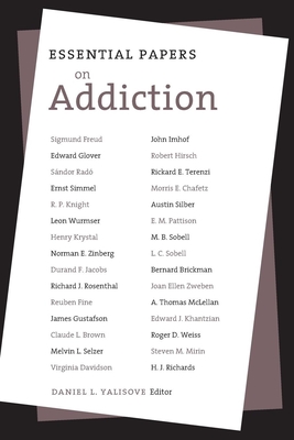 Essential Papers on Addiction - Yalisove, Daniel L (Editor)