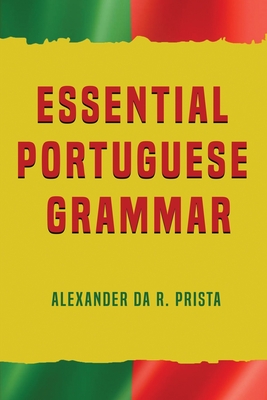 Essential Portuguese Grammar - Prista, Alexander Da R