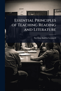 Essential Principles of Teaching Reading and Literature