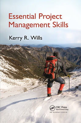 Essential Project Management Skills - Wills, Kerry