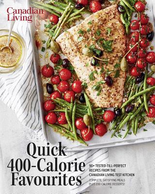Essential Quick 400-Calorie Favourites - Canadian Living