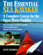 Essential Sea Kayaker - International Marine, and Seidman, David