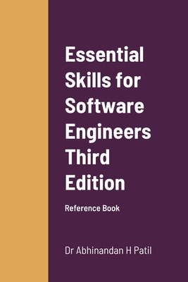 Essential Skills for Software Engineers: Reference Book - Patil, Abhinandan H