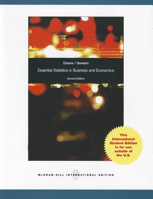 Essential Statistics in Business and Economics (Int'l Ed) - Doane, David, and Seward, Lori