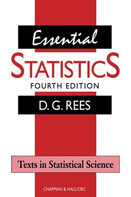 Essential Statistics - Rees, D G