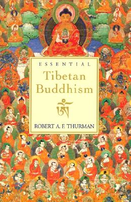 Essential Tibetan Buddhism - Thurman, Robert A