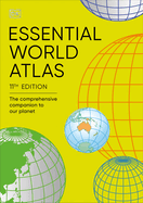 Essential World Atlas: The comprehensive companion to our planet